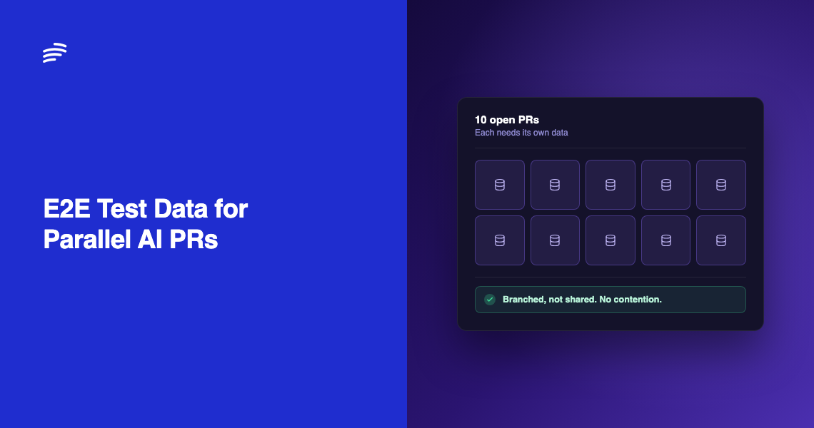 E2E Test Data Management for Parallel AI-Generated PRs
