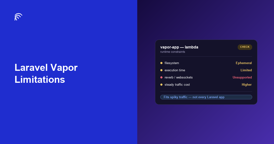 Laravel Vapor Limitations: What Breaks and When to Look Elsewhere