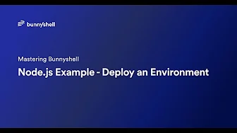 Node.js Example - Deploy an Environment