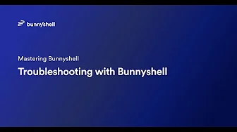 Troubleshooting with Bunnyshell